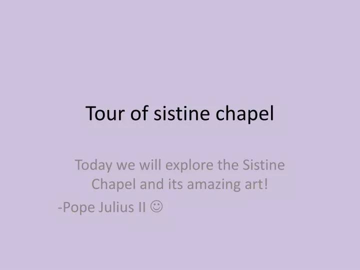 tour of sistine chapel n.