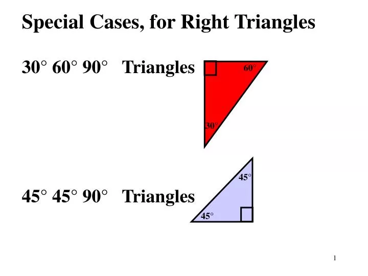 PPT - Special Cases, for Right Triangles 30° 60° 90° Triangles ...