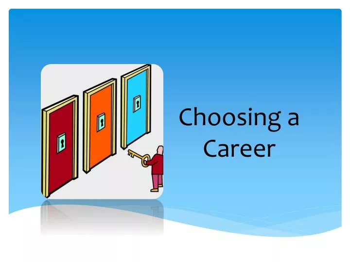 PPT Choosing a Career PowerPoint Presentation, free download ID2828152