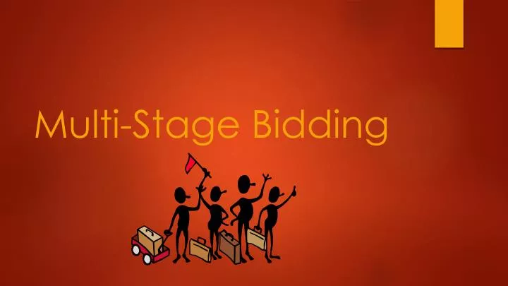 multi stage bidding n.