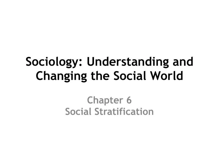 sociology understanding and changing the social world n.