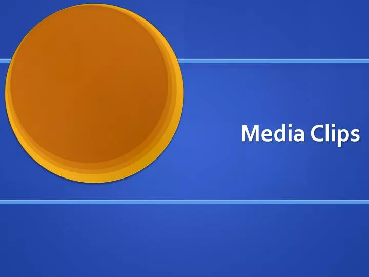 PPT Media Clips PowerPoint Presentation, free download ID2831453