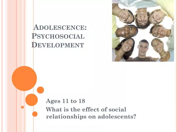 Ppt Adolescence Psychosocial Development Powerpoint