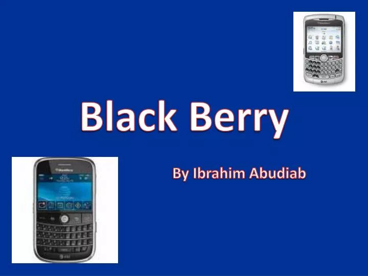 PPT Black Berry PowerPoint Presentation, free download ID2831911