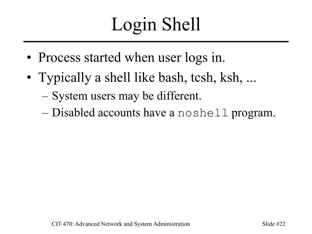 Shell Login Command PPT - CIT 470: Advanced Network and System Administration PowerPoint ...