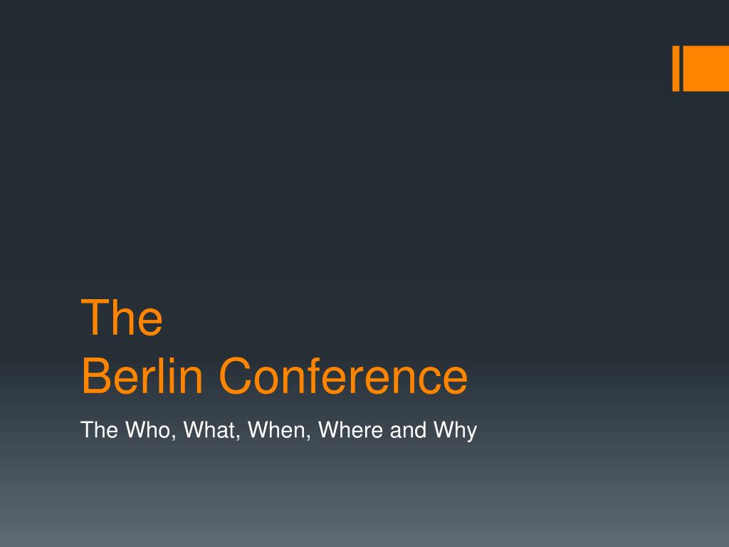 The Berlin Conference L 