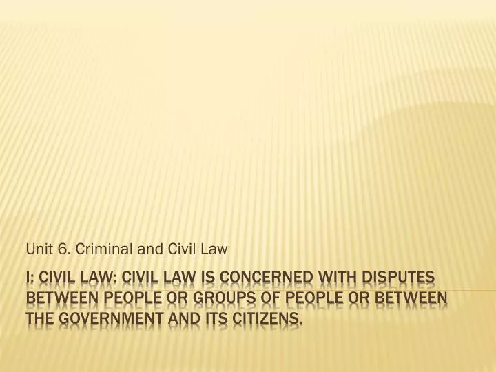 unit 6 criminal and civil law n.