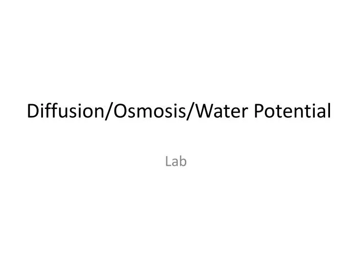 Ppt Diffusion Osmosis Water Potential Powerpoint Presentation