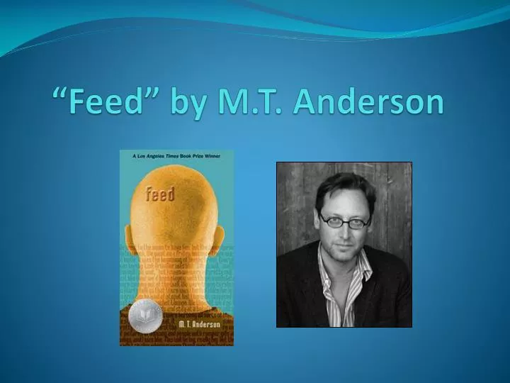 Feed by M.T. Anderson Feed by M.T. Anderson