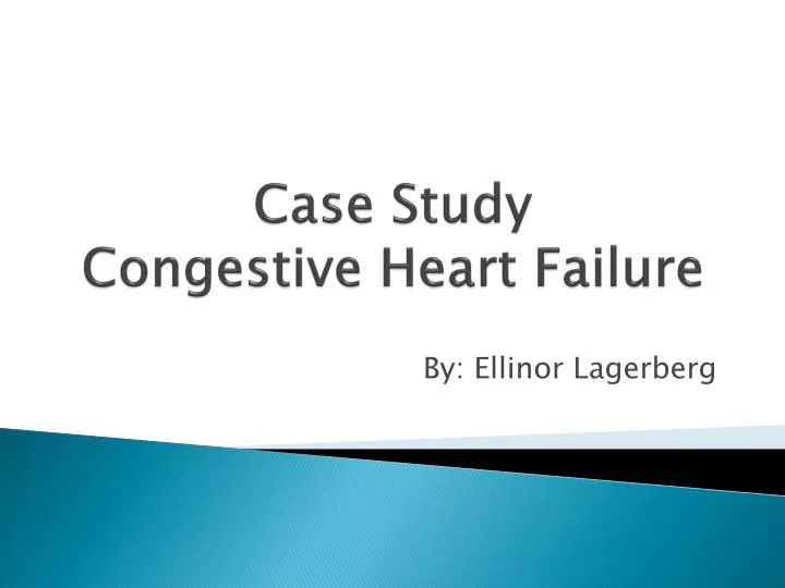 case study congestive heart failure nursing