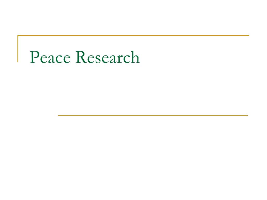 PPT - Research for Peace and Social Justice PowerPoint Presentation ...