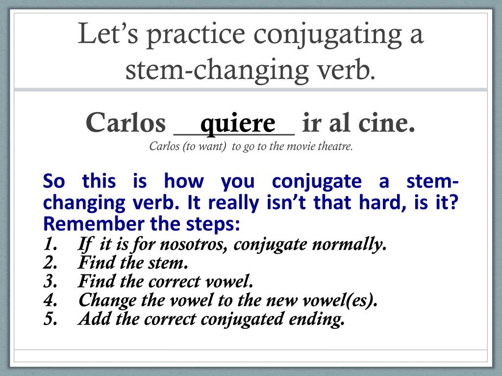 stem changing verbs stem changing verbs