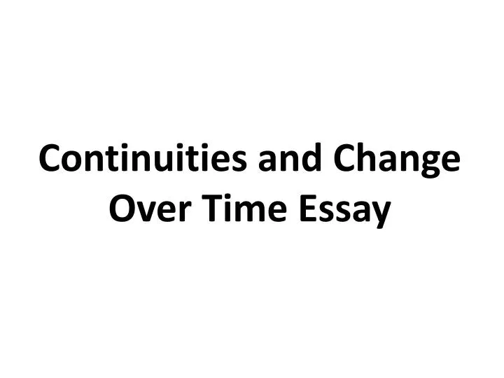 change over time essay