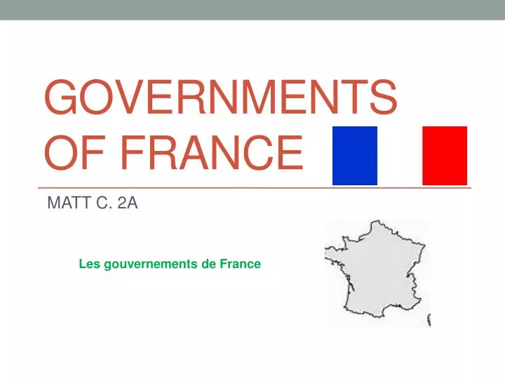 PPT GOVERNMENTS OF FRANCE PowerPoint Presentation, free download ID