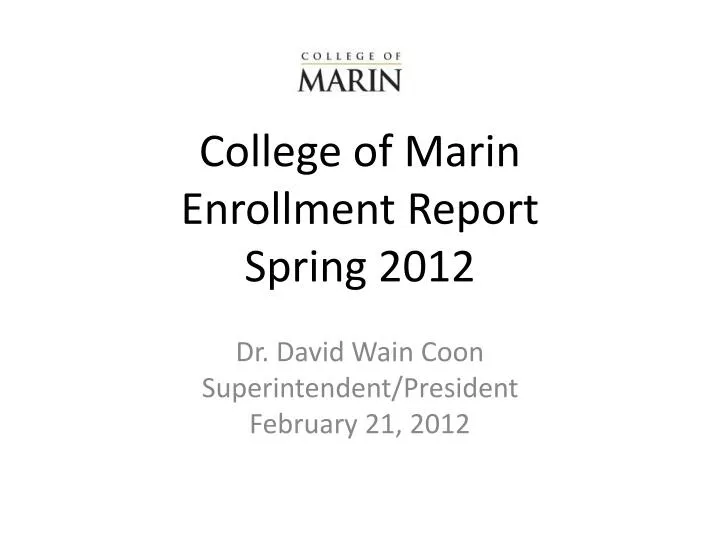 college of marin enrollment report spring 2012 n.