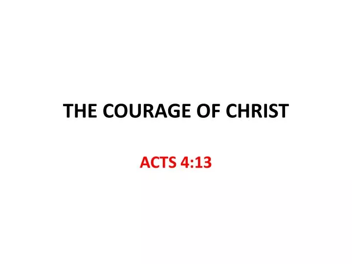 the courage of christ n.