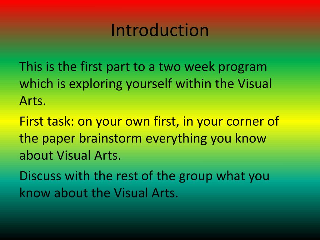 make a presentation and a discussion about visual arts