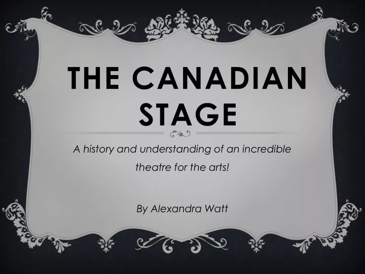 PPT The canadian Stage PowerPoint Presentation, free download ID