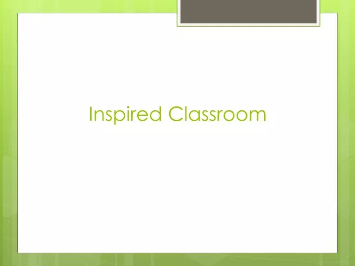 inspired classroom n.