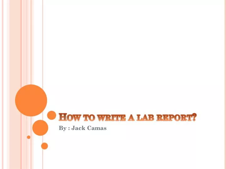 PPT How to write a lab report? PowerPoint Presentation, free download