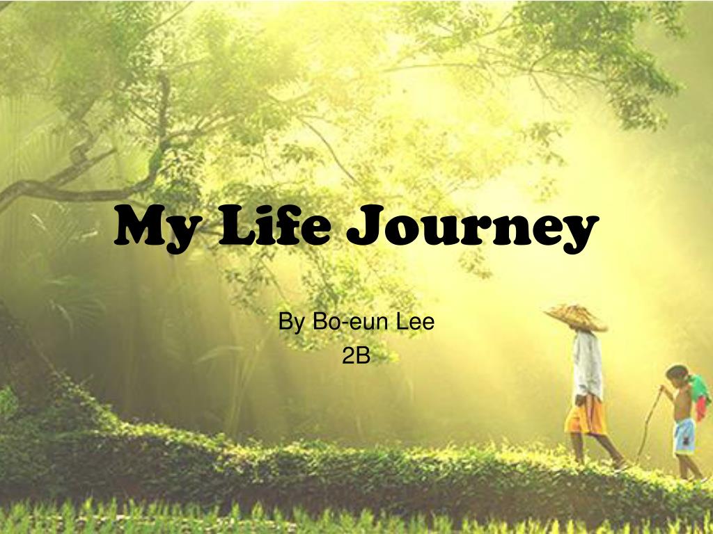 journey of my life example