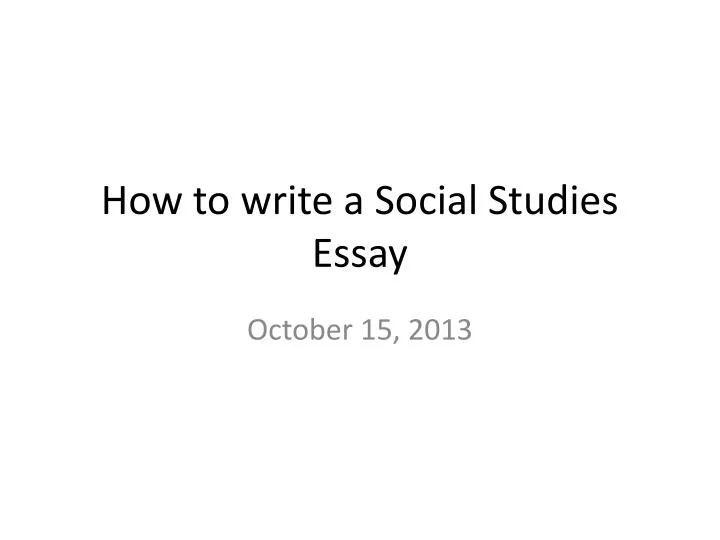 how to start an social studies essay