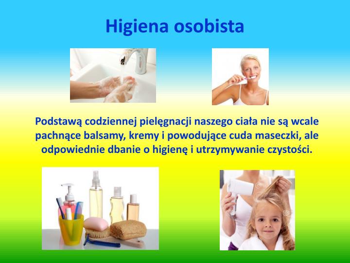Utrzymywanie W Czystości Siebie I Własnego Otoczenia PPT - Prezentacja multimedialna „ZDROWY STYL ŻYCIA” PowerPoint