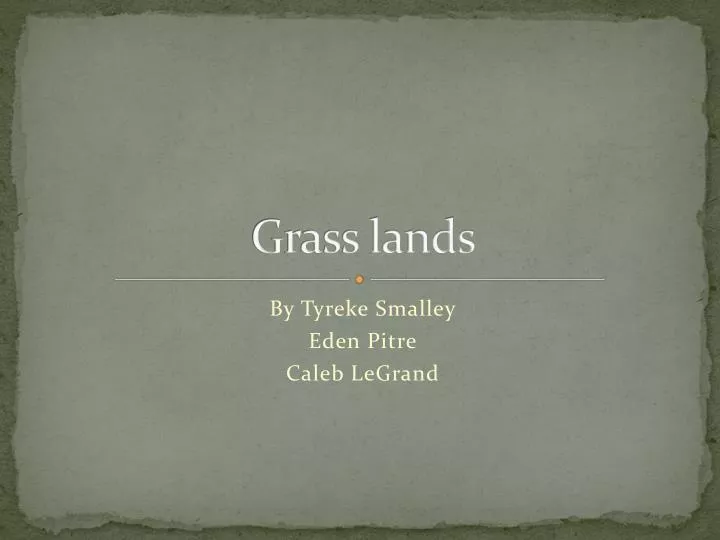 grass lands n.