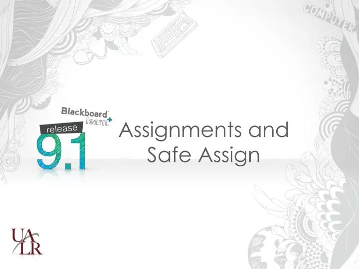 safe assignments