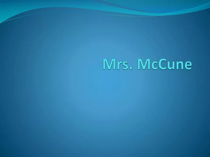 PPT Mrs. McCune PowerPoint Presentation, free download ID2854726
