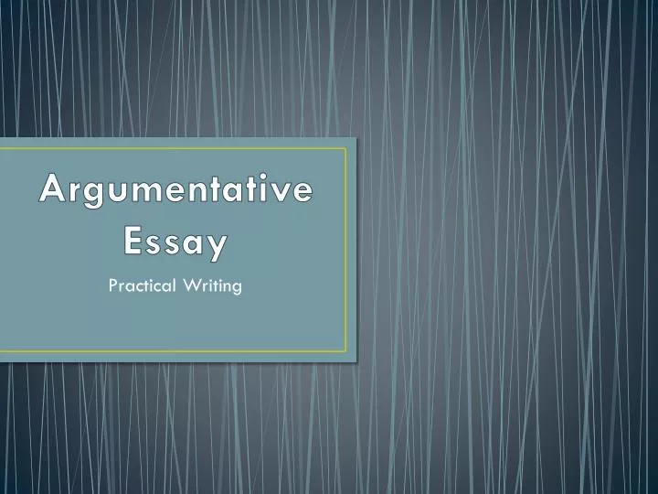 what is an argumentative essay powerpoint