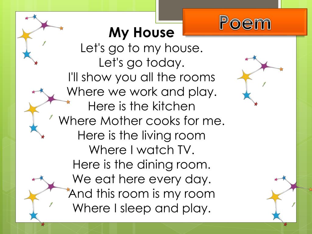 Lets go house. Стихотворение my House. Стихотворение Let's go to my House. Poem 4 класс. Poems in English.