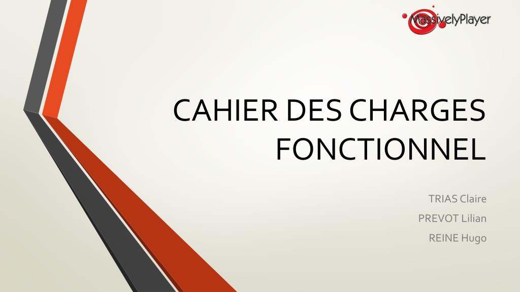 PPT - CAHIER DES CHARGES FONCTIONNEL PowerPoint Presentation, free download  - ID:2858498