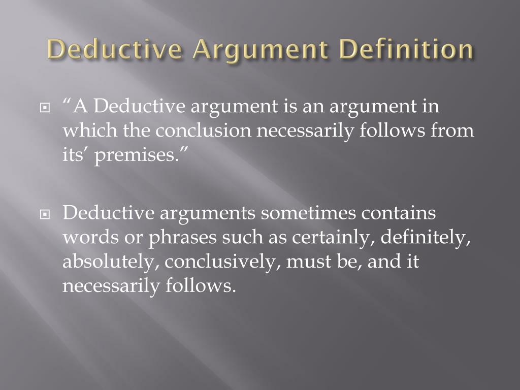 PPT - Deductive Arguments PowerPoint Presentation, free download - ID ...