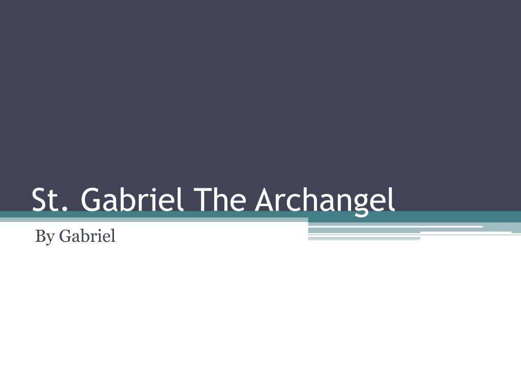 Gabriel, Definition & Feast Day