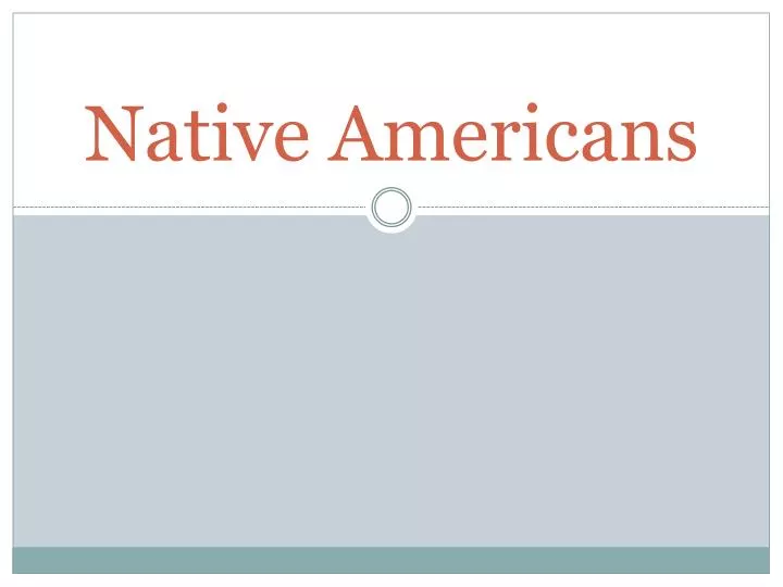 PPT Native Americans PowerPoint Presentation, free download ID2862512
