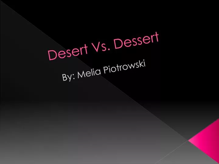 desert vs dessert n.