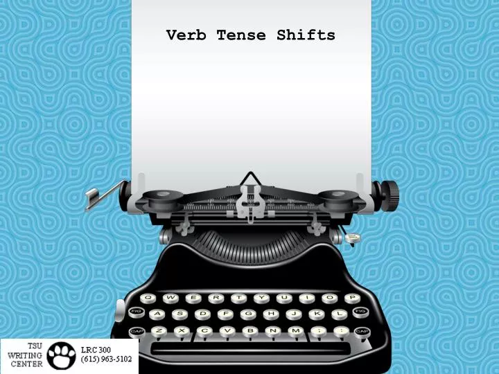 ppt-verb-tense-shifts-powerpoint-presentation-free-download-id-2863759