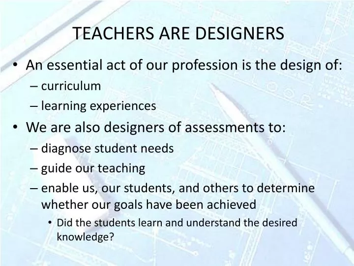 teachers are designers n.