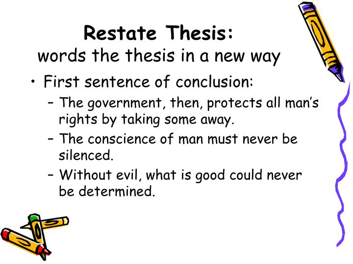 where does the restatement of the thesis belong