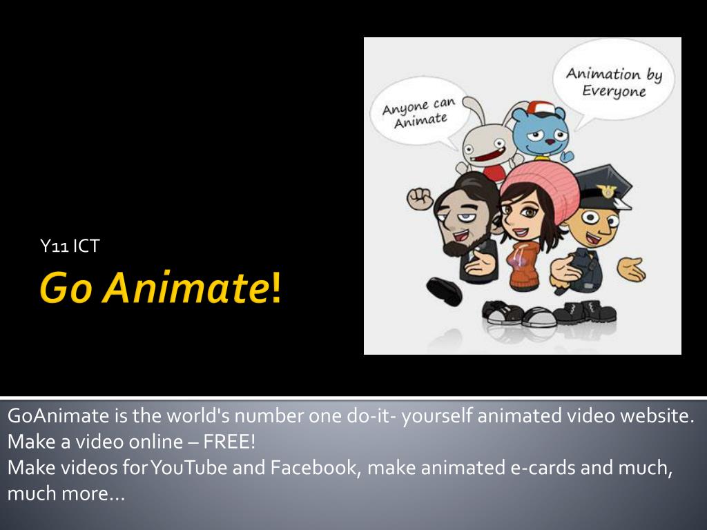 PPT - Go Animate ! PowerPoint Presentation, free download - ID:2865851 PPT - Go Animate ! PowerPoint Presentation, free download - ID:2865851