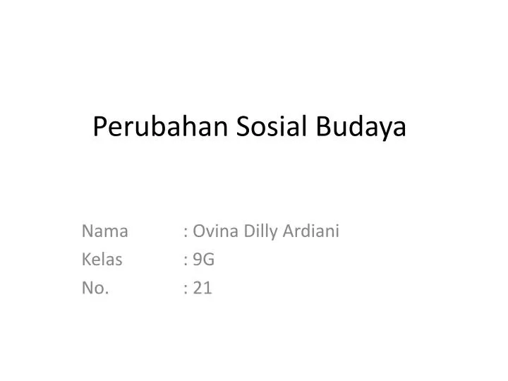Ppt Perubahan Sosial Budaya Powerpoint Presentation Free Download Id 2867605