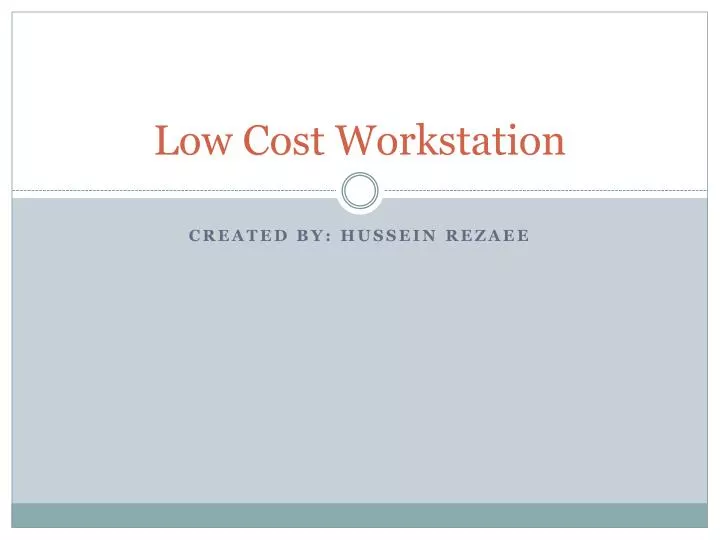 PPT Low Cost Workstation PowerPoint Presentation, free download ID