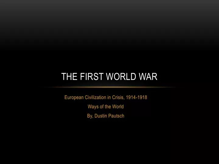 PPT - The First World War PowerPoint Presentation, Free Download - ID ...