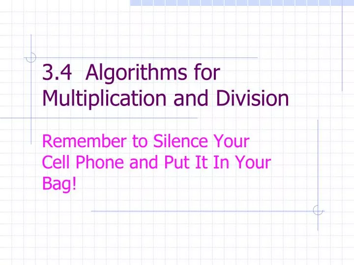 PPT - 3.4 Algorithms for Multiplication and Division PowerPoint ...