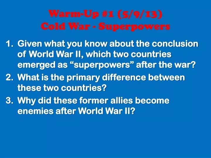 Ppt Warm Up 1 5913 Cold War Superpowers Powerpoint