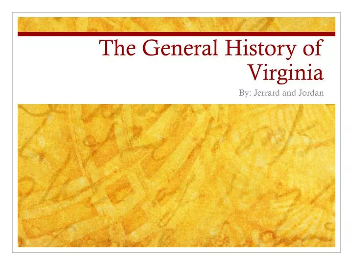 PPT The General History of Virginia PowerPoint Presentation, free