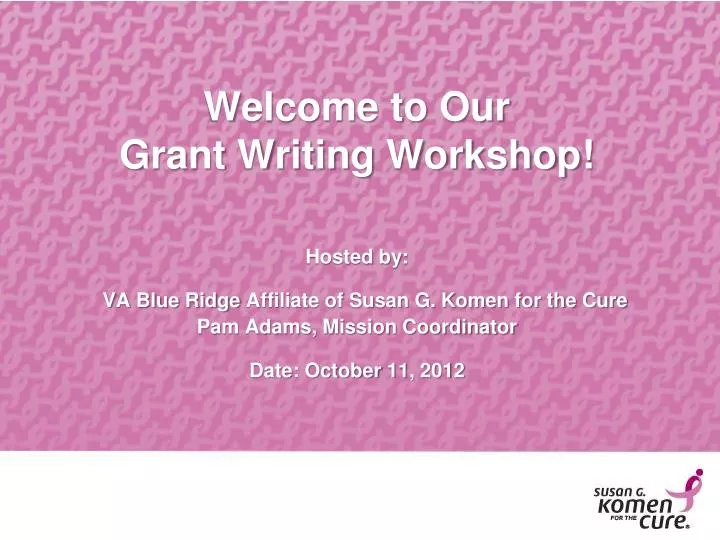 welcome to our grant writing workshop n.