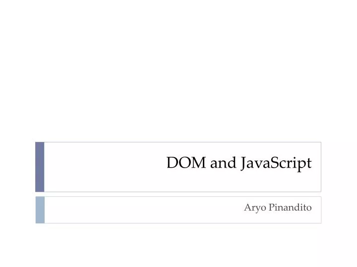 PPT - DOM and JavaScript PowerPoint Presentation, free download - ID ...