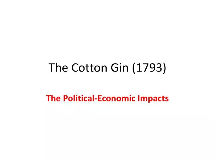 the cotton gin 1793 n.